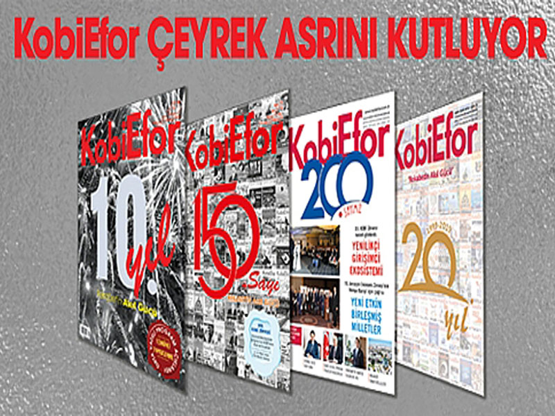 KobiEfor Dergisi’nin 25’inci kuruluş yıl dönümü